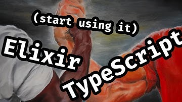 Elixir + Typescript (start using it)
