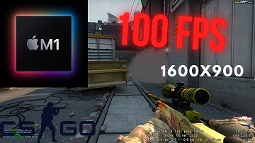 CS:GO on Apple M1 MacBook Pro at 1600x900 *100FPS*