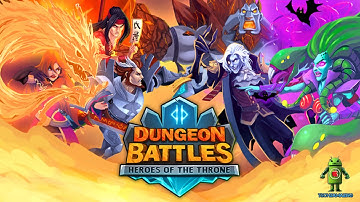 Dungeon Battles Heroes of the Throne (iOS/Android) Gameplay HD
