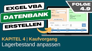 Excel VBA Datenbank erstellen #4.9 Lagerbestand der Datenbank anpassen