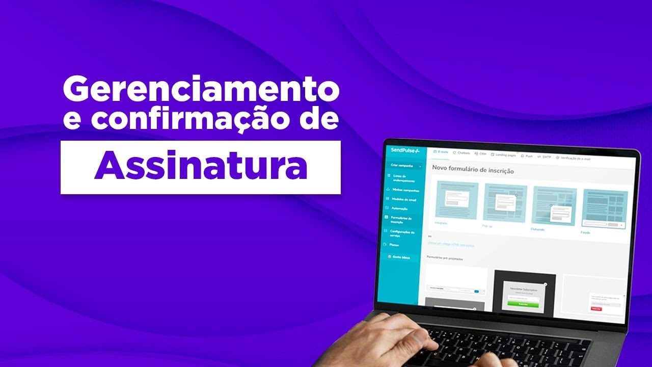 Como usar os recursos GERENCIAR ASSINATURA e CONFIRMAR ASSINATURA!