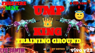 UMP KING 👑 TRAINING GROUND TODAY BEST GAMPLAY VIDEO FREEFIRE WORLD MY DEVICE MY DIVICE VIVO Y22 #gm