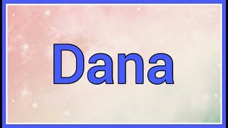 Dana | Name Origin Meaning Variations