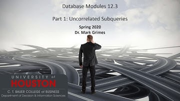 Module 12.3 - Part 1: Uncorrelated Subqueries