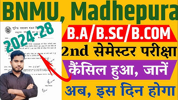 BNMU ug 2nd Semester Exam Date Cancel 2025 | Bnmu Ug Second Semester Exam Date Cancelled 2024-28
