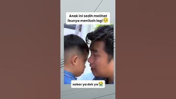 Anak ini sedih melihat ibunya menikah lagi😭 #viralvideo
