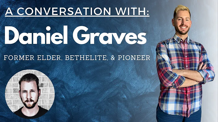 A Conversation with Daniel Graves (Former Elder, Bethelite, Pioneer)