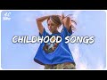 Good Childhood Songs ~ Throwback Hits | Sia, Owl City, Maroon 5, Fifth Harmony, Rixton,...