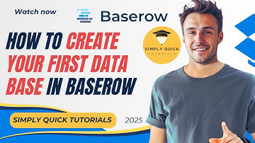 How to Create Your First Database in Baserow 2025