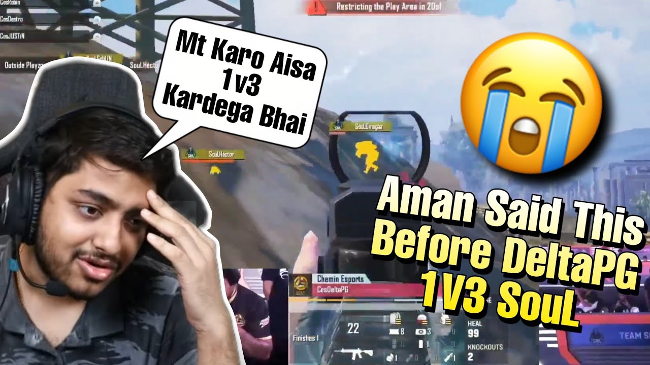 Aman React To DeltaPG 1v3 SouL in Last Zone😭 | SouLAman