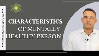 Characteristics of mentally healthy person