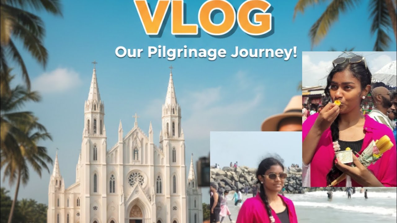 Velankanni first vlog 