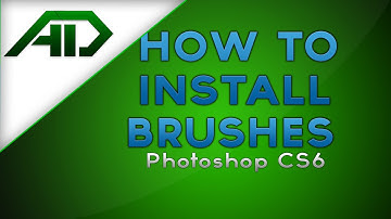 How to Install Brushes (Photoshop CS6)