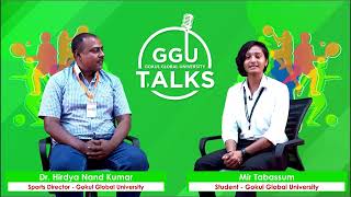 GGU TALKS WITH SPORTS STUDENT GOKUL GLOBAL UNIVERSITY - SIDHPUR