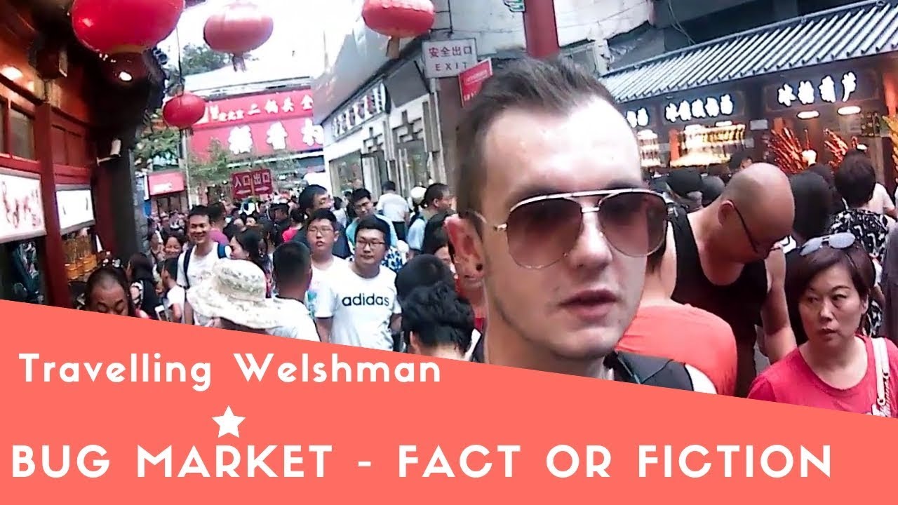 Beijing Bug Market - Fact or Fiction