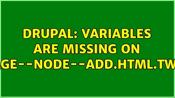 Drupal: Variables are missing on page--node--add.html.twig