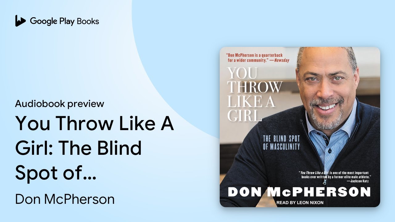 You Throw Like A Girl The Blind Spot of… by Don McPherson · Audiobook