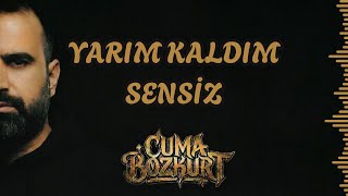 A Bozkurt - Yarım Kaldım Sensiz Official Video