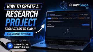 How to Create a Research Project from Start to Finish using QuantSage AI