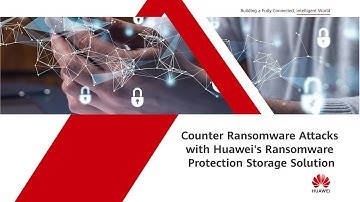 Counter Ransomware Attacks with Huawei