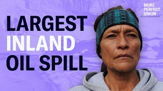 The Biggest Inland Oil Spill In U.s. History