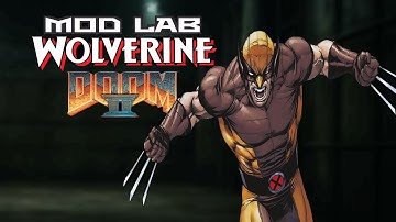 Mod Lab: Wolverine [Doom 2]