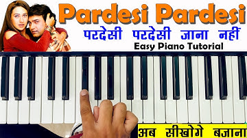 Raja Hindustani: Pardesi Pardesi Jana Nahi | Easy Piano Tutorial | परदेसी परदेसी गाना बजाना सीखें