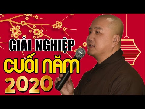 Cuối năm nghe Thầy giảng Nghiệp Chướng Tiêu Trừ, Tài Lộc Đầy Nhà - Thầy Thích Pháp Hòa