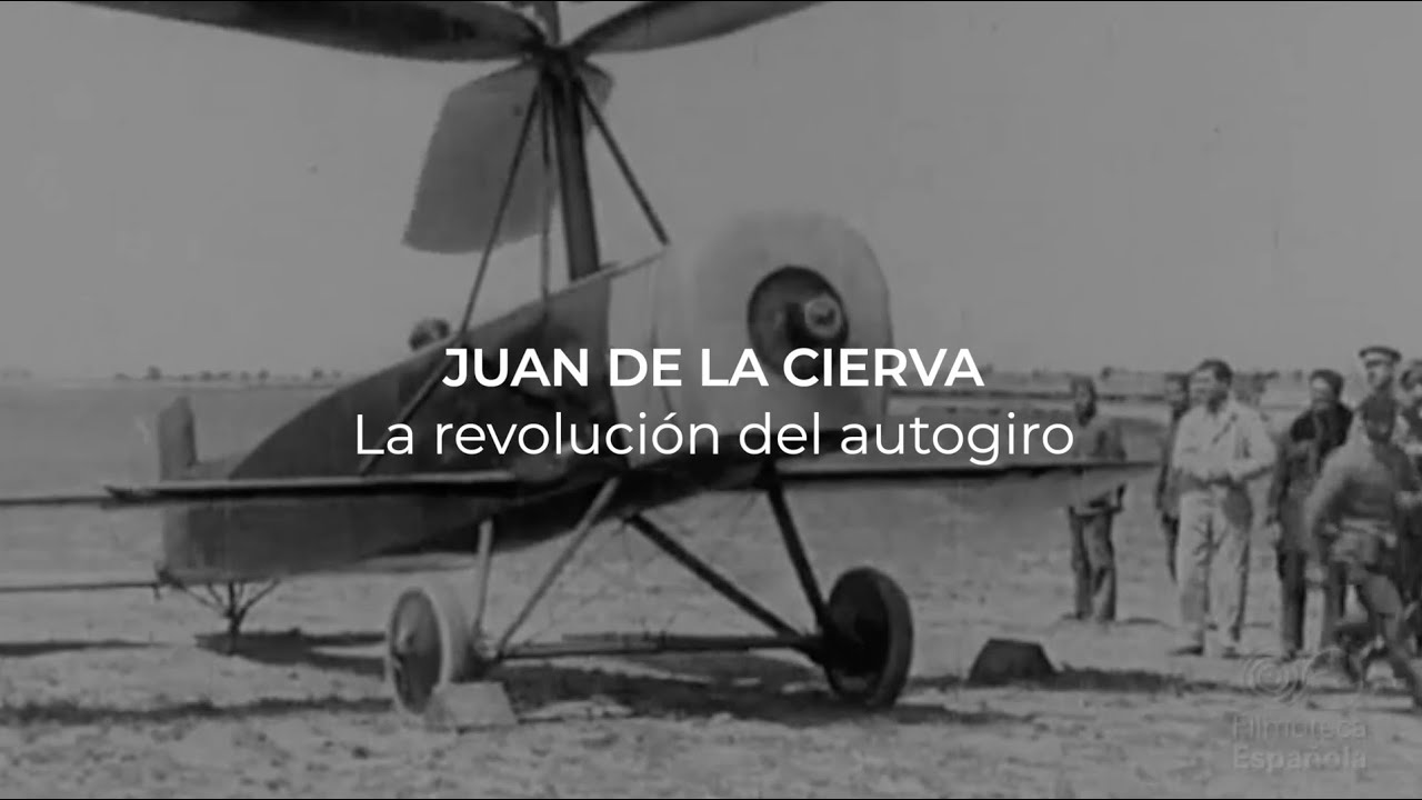 ¿Qué inventó Juan de la Cierva? El autogiro, predecesor del helicóptero ...