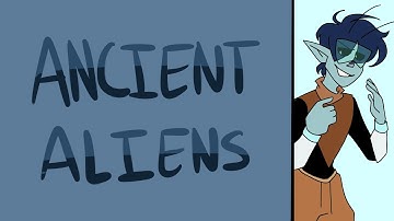 Ancient Aliens//Animation