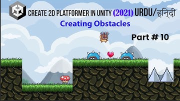 Unity 2d Platformer for Complete Beginner in Urdu / Hindi | Create Obstacles | Part 10