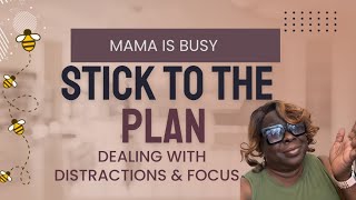 Stick To The Plan How to handle Distractions and learning To Stay Focused