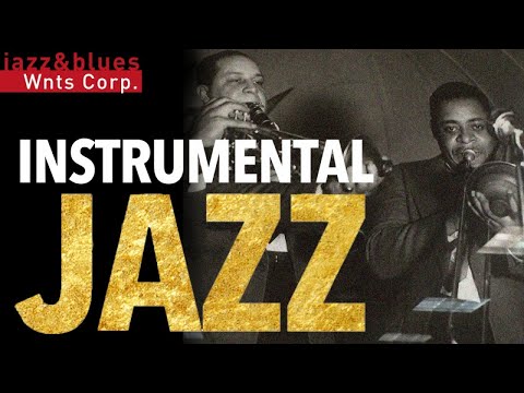 Instrumental Jazz 2 - Café Restaurant Background Music Playlist, Soft Jazz