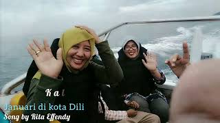 Rita Effendy - Januari di kota Dili ( lirik )
