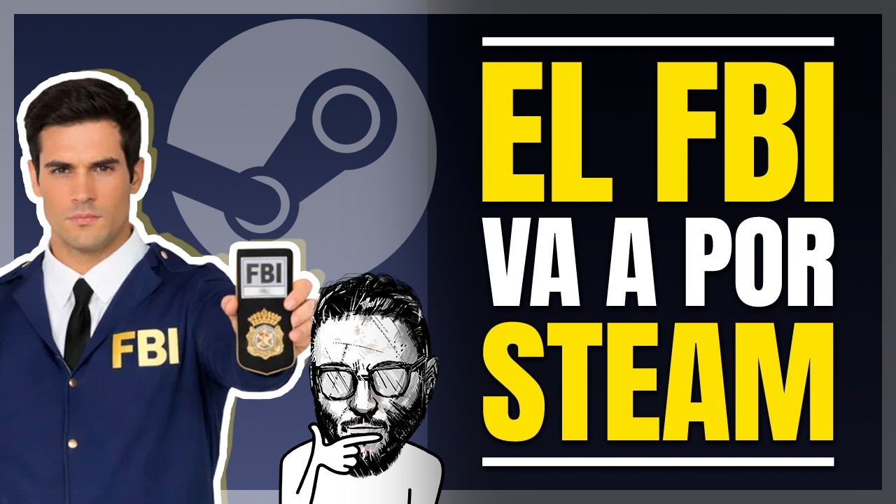 El FBI se mete con Steam por el MALWARE