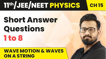 Wave Motion and Waves on a String- Short Answer Questions | Class 11 Physics Ch 15 HC Verma JEE/NEET