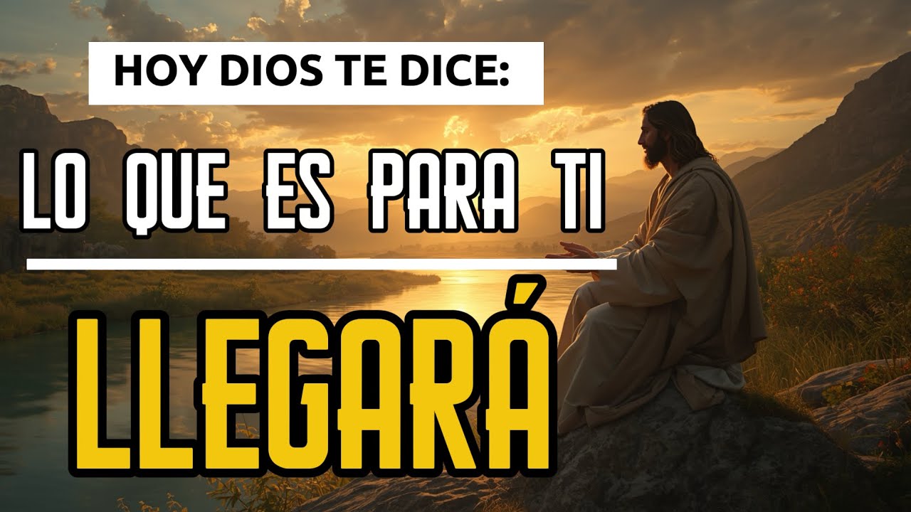 DIOS TE HABLA HOY... LO QUE ES PARA TI LLEGARÁ EN EL MOMENTO PERFECTO ...