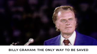 Deathbed Conversion | Billy Graham Classic Sermon