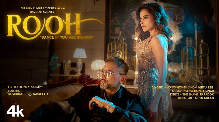 Ya Tu Rooh Lele Ya Tu Jism Lele | Rooh Yo Yo Honey Singh | NUSHRRATT BHARUCCHA | New Hindi Song 2024