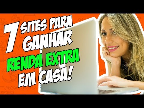 👩‍💻 7 sites para GANHAR RENDA EXTRA pela INTERNET Trabalhando em Casa em 2018 | Luana Franco