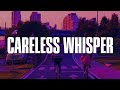 George Michael - Careless Whisper (Lyrics)