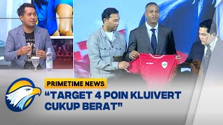 Kluivert Pasang Target 4 Poin Lawan Australia dan Bahrain, Mampukah? - [Primetime News]