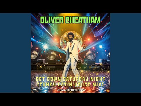 Get Down Saturday Night (Funky Latin House Mix)