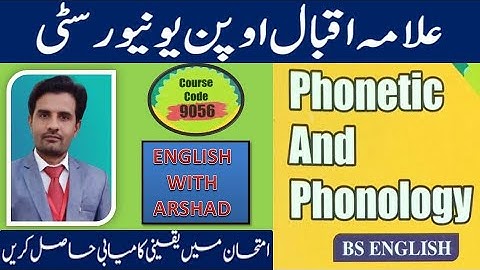 B.S|M.A English| AIOU|PU|BZU|UOS|LU||9056|PhoniticsAndPhonology|Sound|Spellings|Symbols|