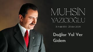 MUHSİN YAZICIOĞLU ANISINA | Dağlar Yol Ver Gidem | Ayaz Aydın #muhsinyazıcıoğlu Resimi