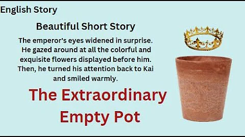 Learn English through story level 1I The Extraordinary Empty Pot I English story IGraded reader