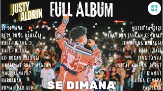 JUSTY ALDRIN - SE DIMANA | KOMPILASI MUSIK TIMUR FULL ALBUM | 2024