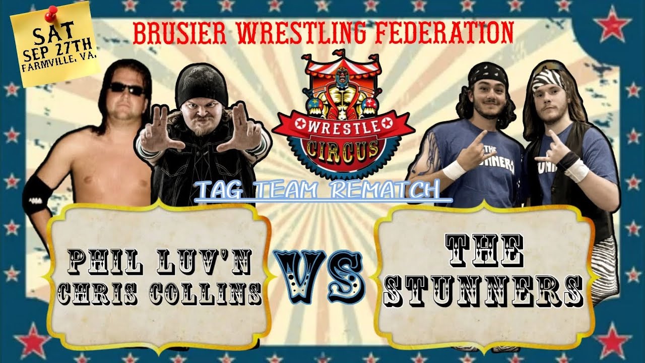 BWF Wrestle Circus 9/27/25 "Flawless" Phil Luv'n & "Classic" Chris Collins VS. The Stunners