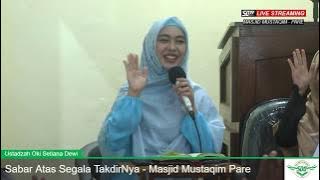 Ustadzah Oki Setiana Dewi 'Sabar Atas Segala Takdir-Nya'