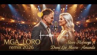 Steve Hofmeyr ft Demmy Lee Moore  Amanda( Mga_loro Cover remix 2026)